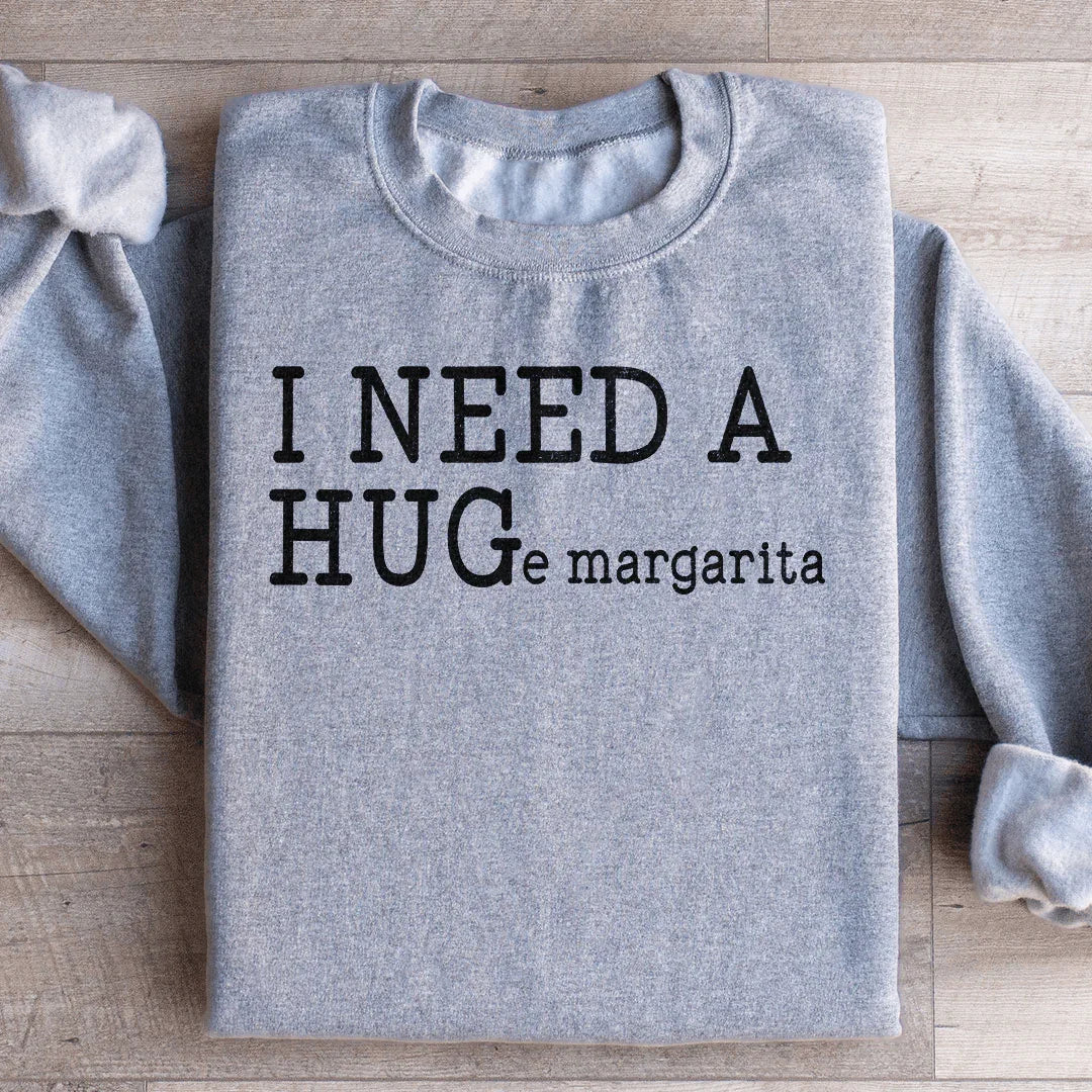 I Need A Huge Margarita Sweatshirt product image 3