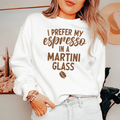 I Prefer My Espresso In A Martini Tee product image 1