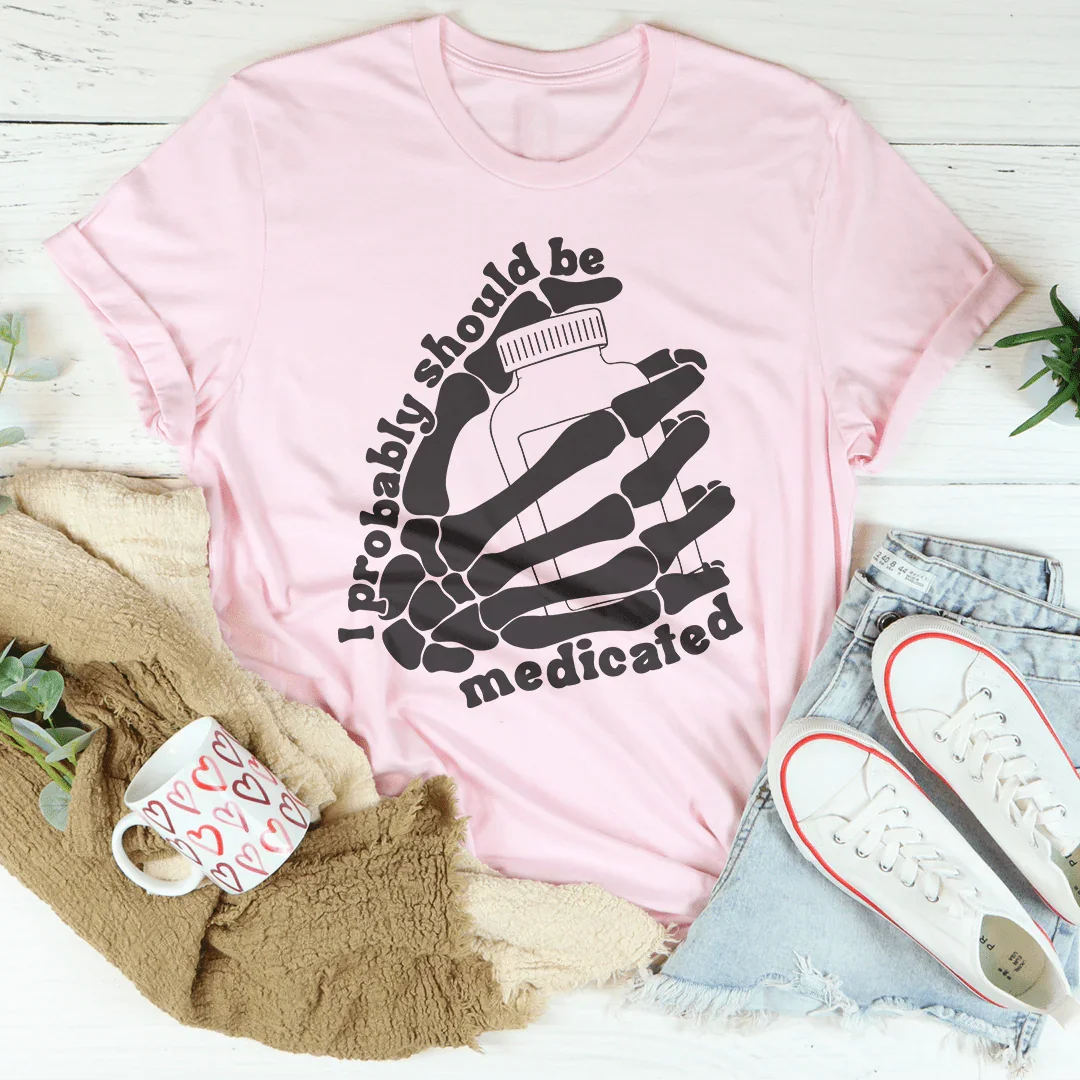 I Probably Should Be Medicated Tee product image 3