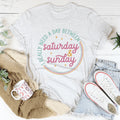 I Really Need A Day Between Saturday & Sunday Tee product image 1