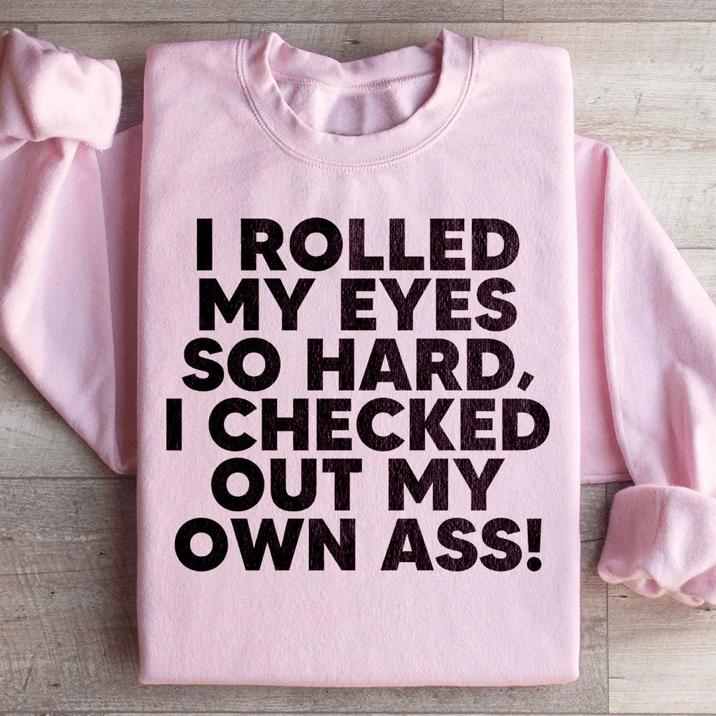 I Rolled My Eyes So Hard Sweatshirt product image 4
