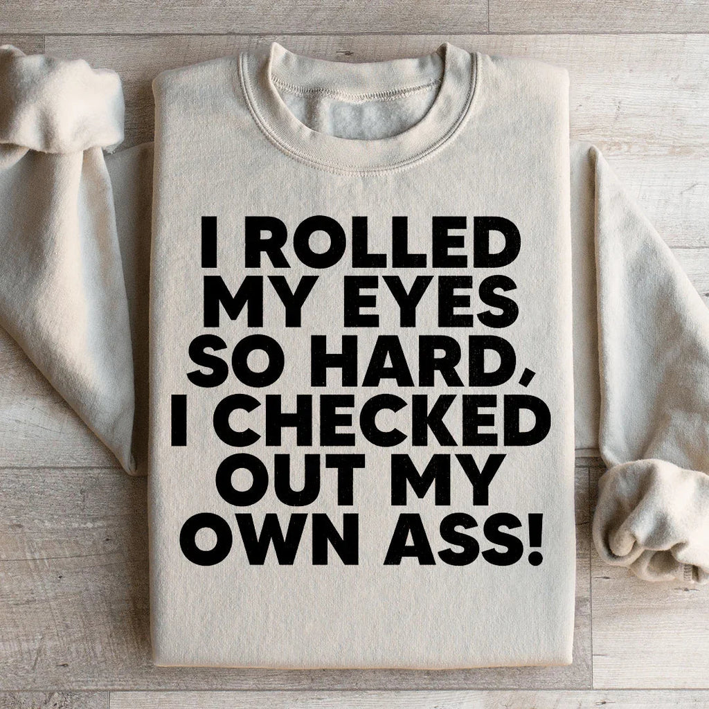 I Rolled My Eyes So Hard Sweatshirt product image 2