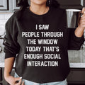 I Saw People Through the Window Today That's Enough Social product image 1