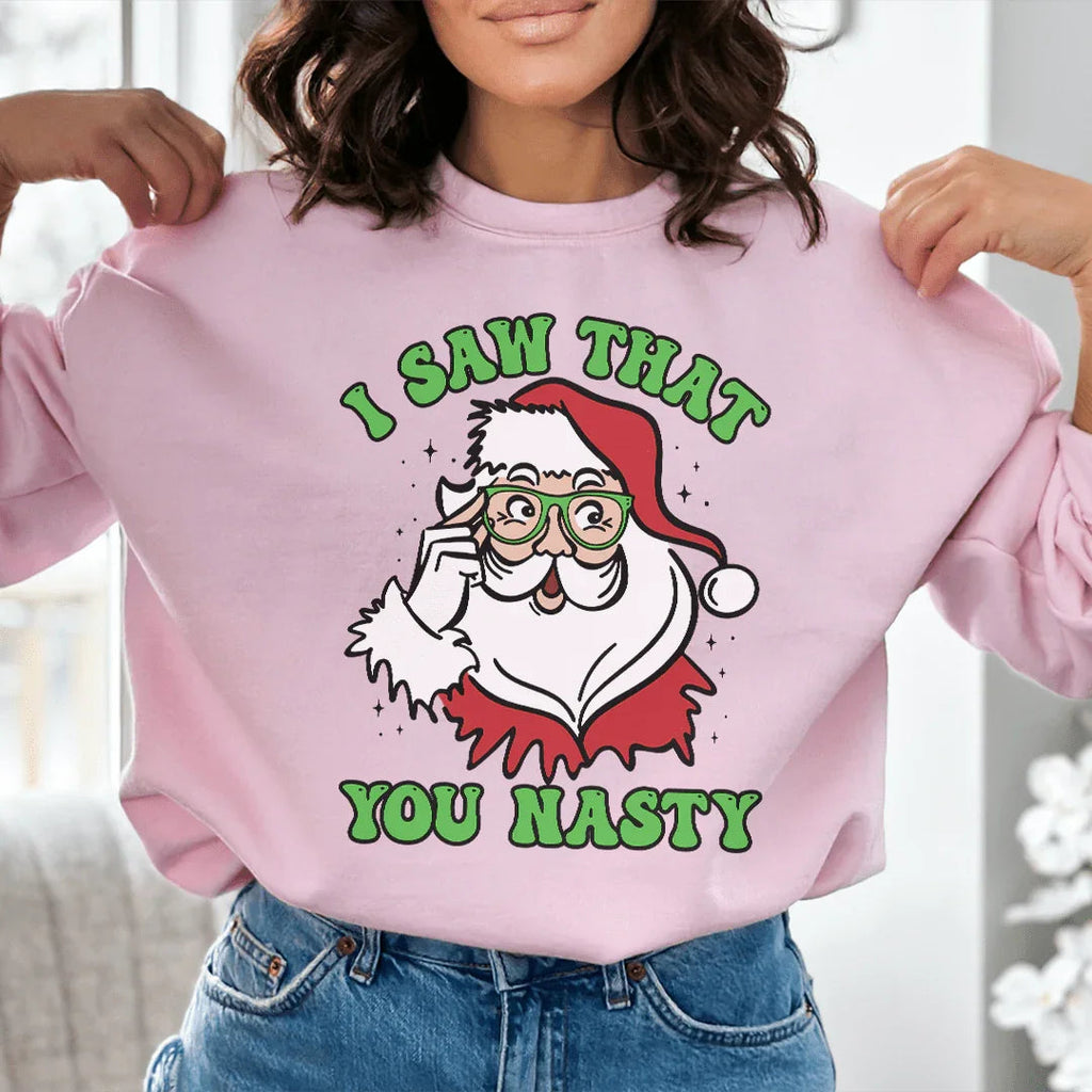 I Saw That You Nasty Sweatshirt product image 1
