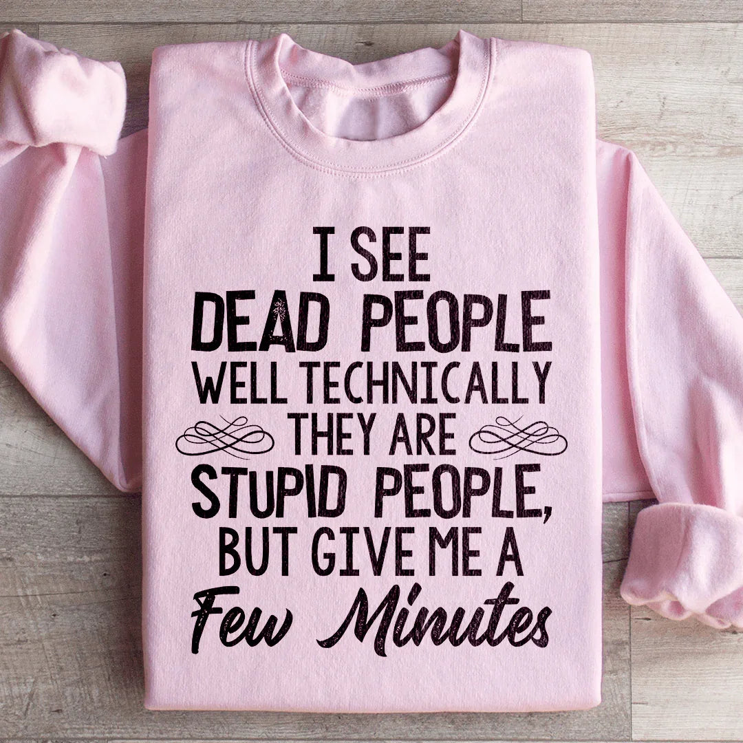 I See Dead People Sweatshirt product image 1