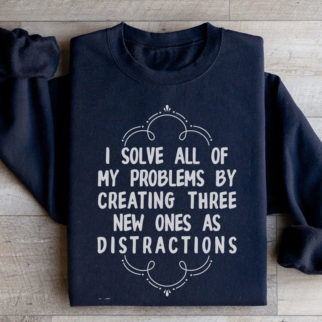 I Solve All Of My Problems By Creating Three New Ones As product image 3