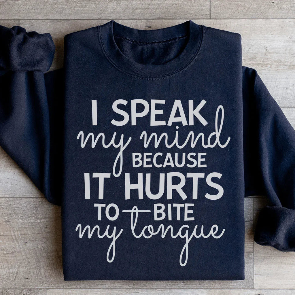 I Speak My Mind Because It Hurts To Bite My Tongue product image 3