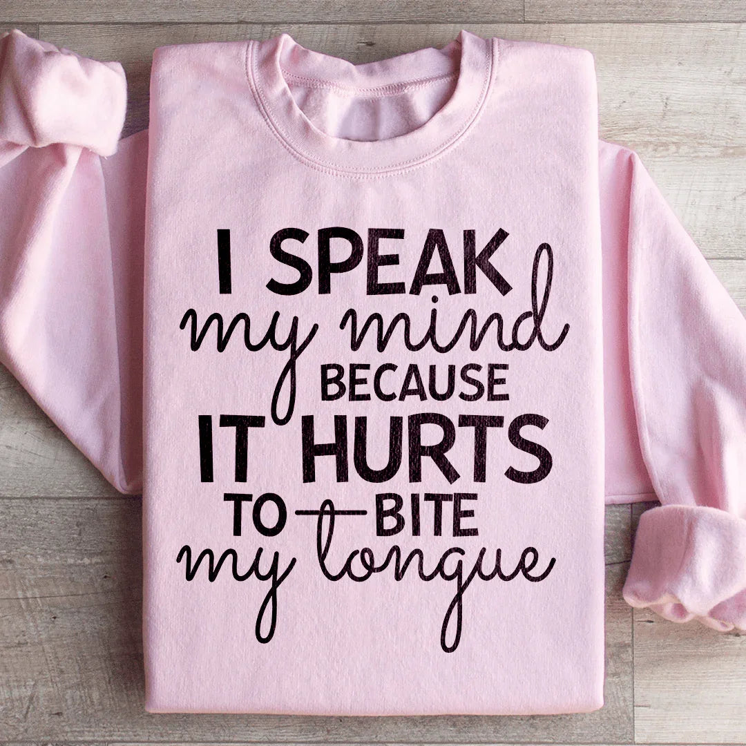 I Speak My Mind Because It Hurts To Bite My Tongue product image 4