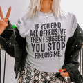 I Suggest You Stop Finding Me Tee product image 1