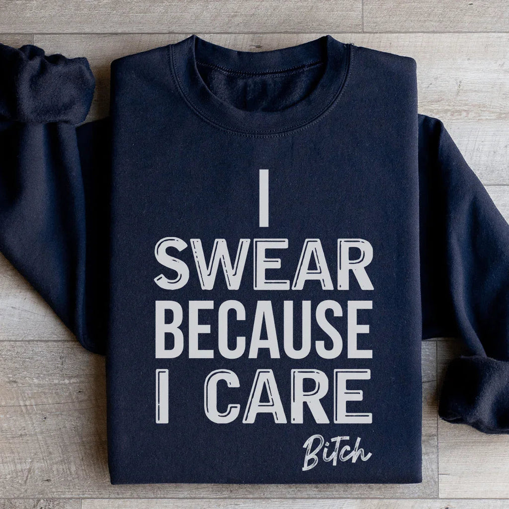 I Swear Because I Care Sweatshirt product image 3