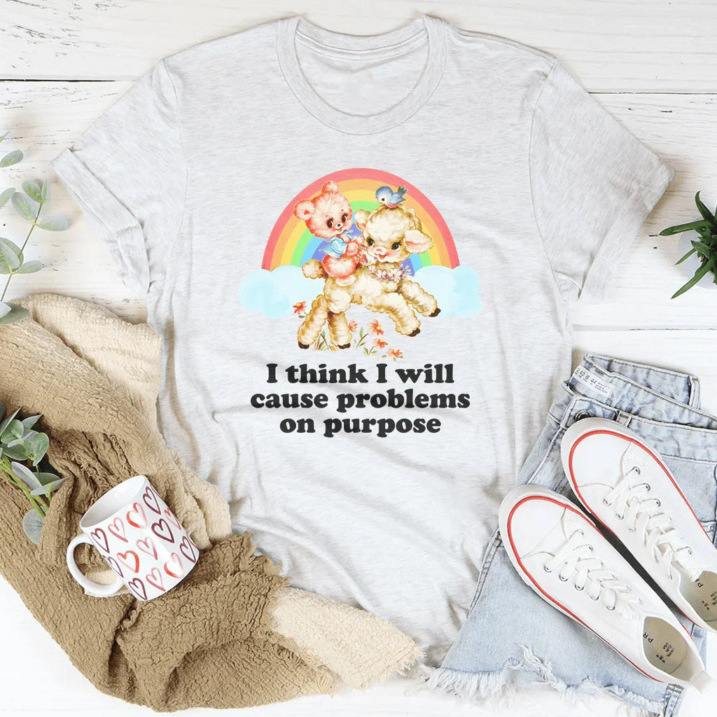 I Think I Will Cause Problems On Purpose Tee product image 3