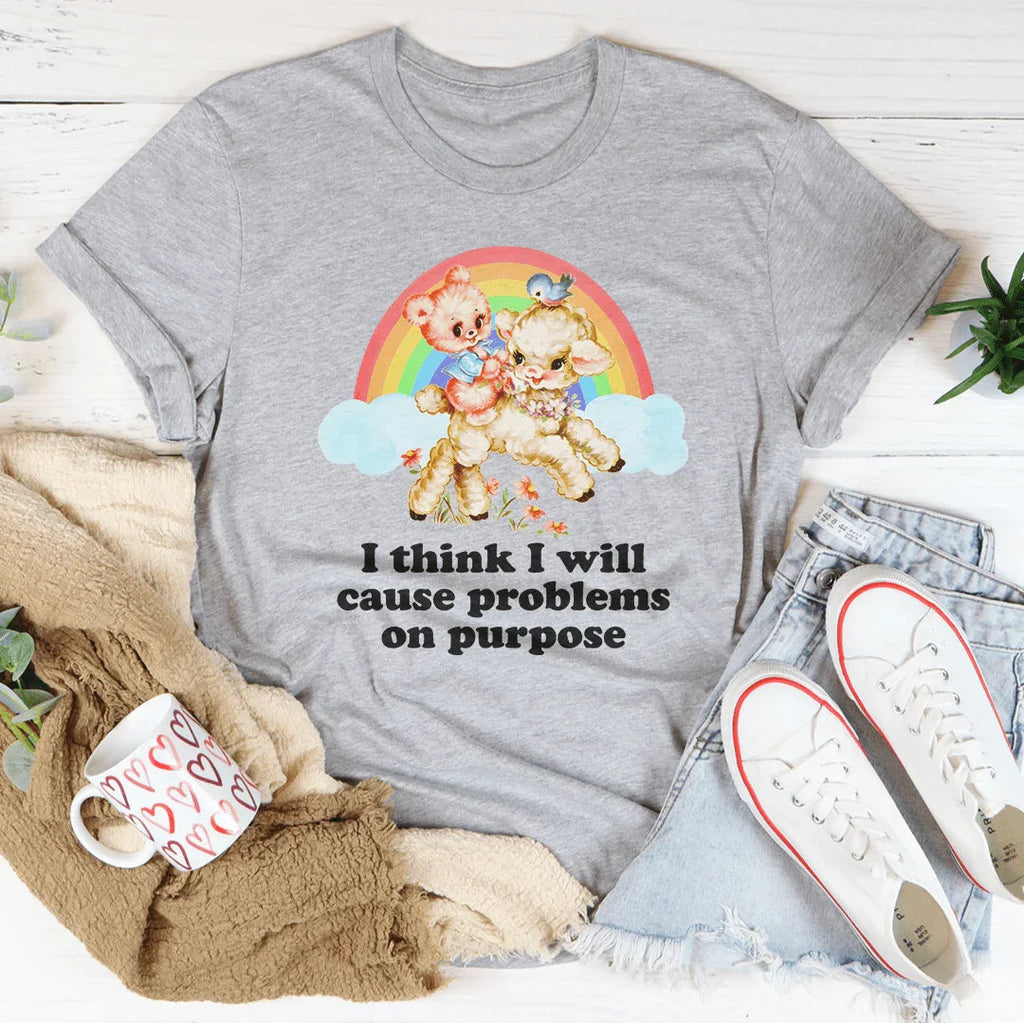 I Think I Will Cause Problems On Purpose Tee product image 4