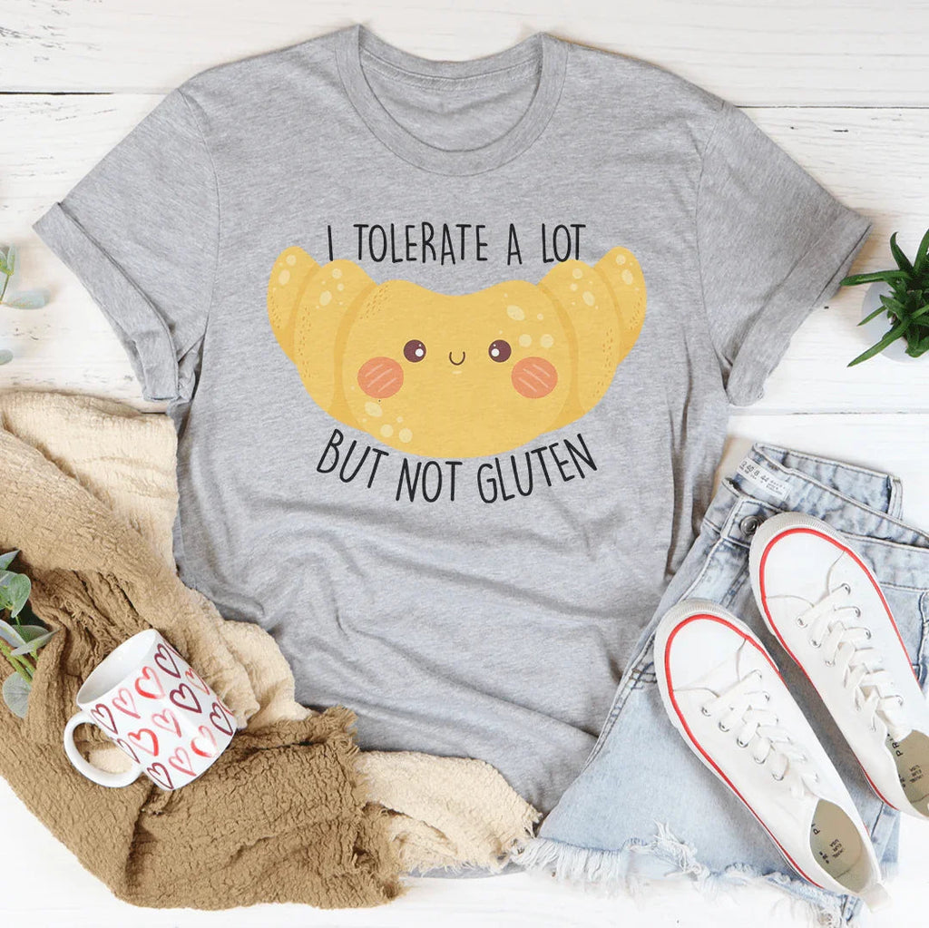 I Tolerate A Lot But Not Gluten Tee product image 4