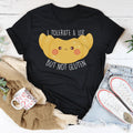 I Tolerate A Lot But Not Gluten Tee product image 1