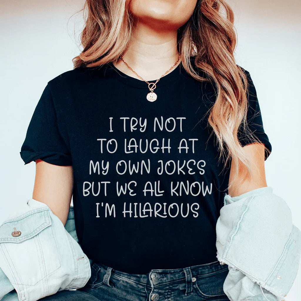 I Try Not To Laugh At My Own Jokes Tee product image 1