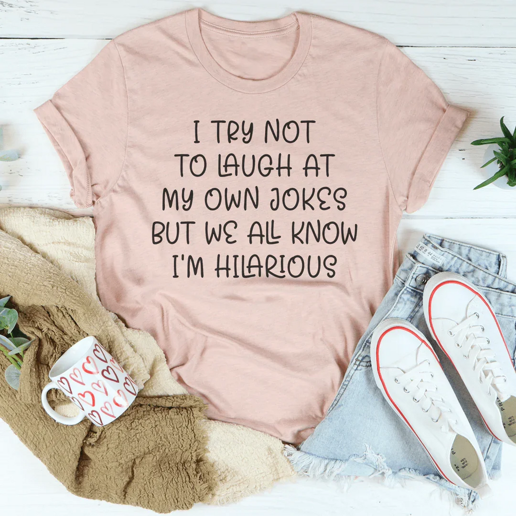I Try Not To Laugh At My Own Jokes Tee product image 4
