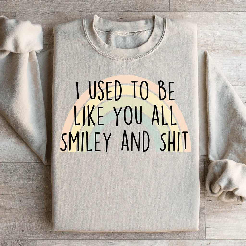 I Used To Be Like You All Sweatshirt product image 4