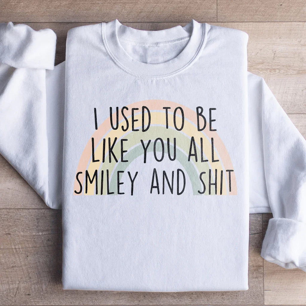 I Used To Be Like You All Sweatshirt product image 1