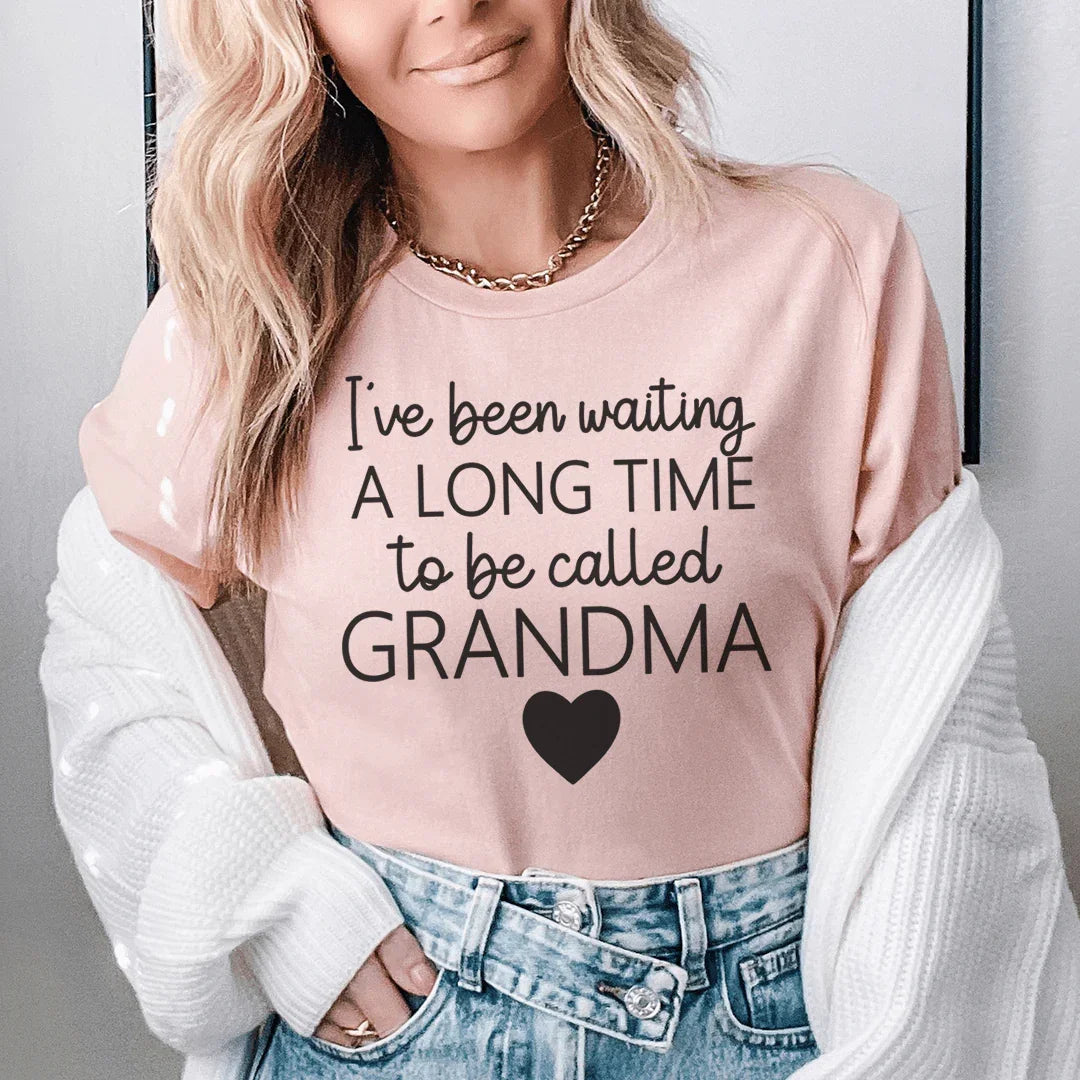 I've Been Waiting A Long Time To Be Called Grandma Tee product image 1