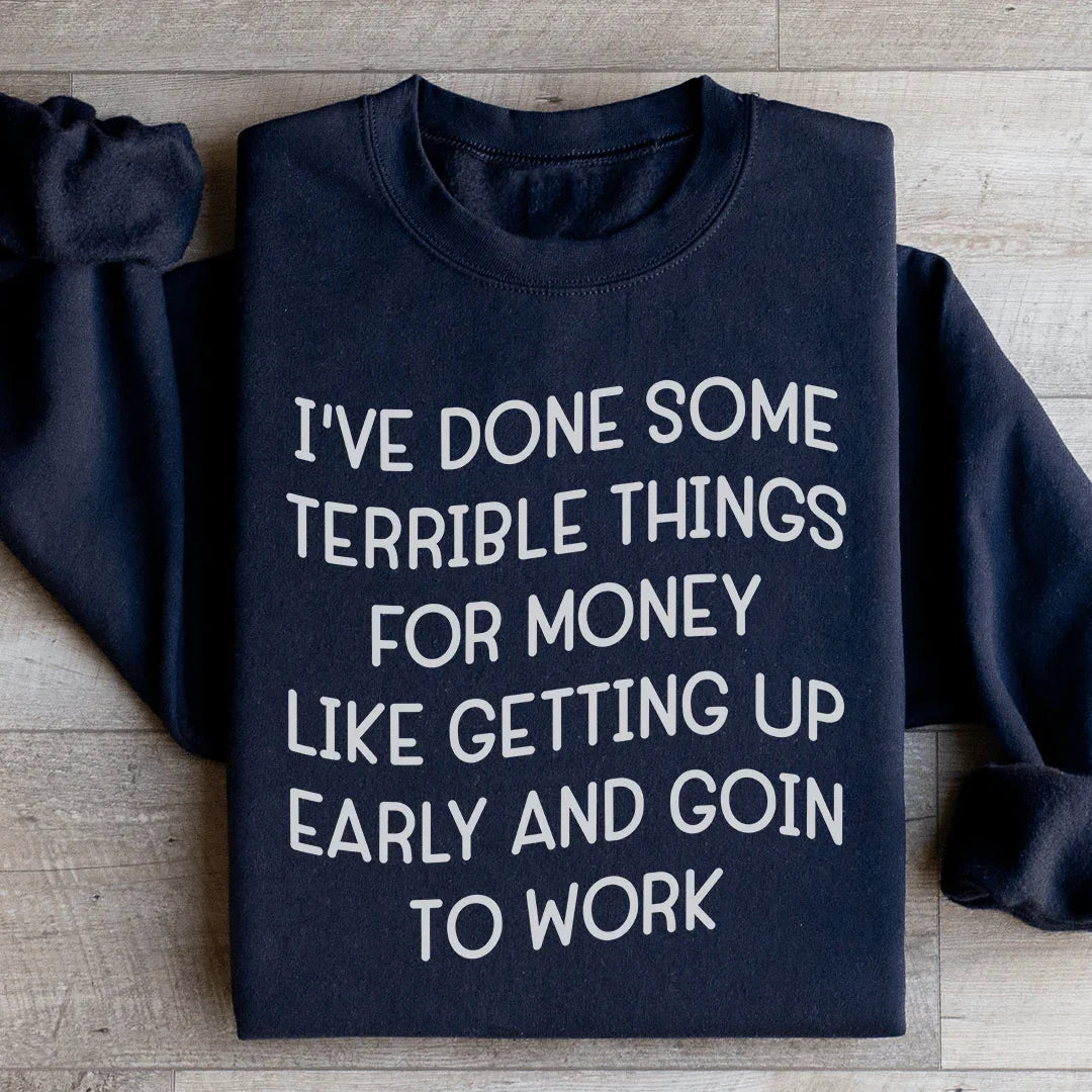 I've Done Some Terrible Things Sweatshirt product image 3