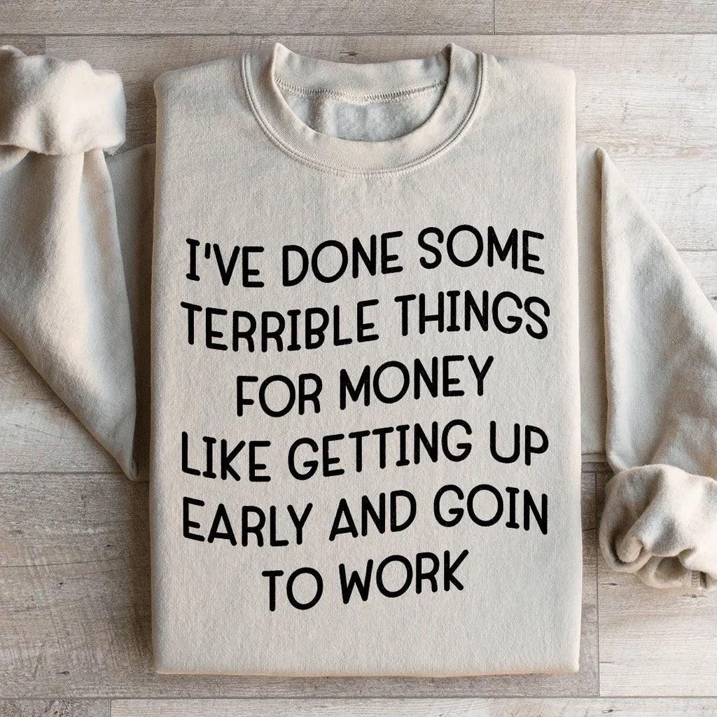 I've Done Some Terrible Things Sweatshirt product image 2