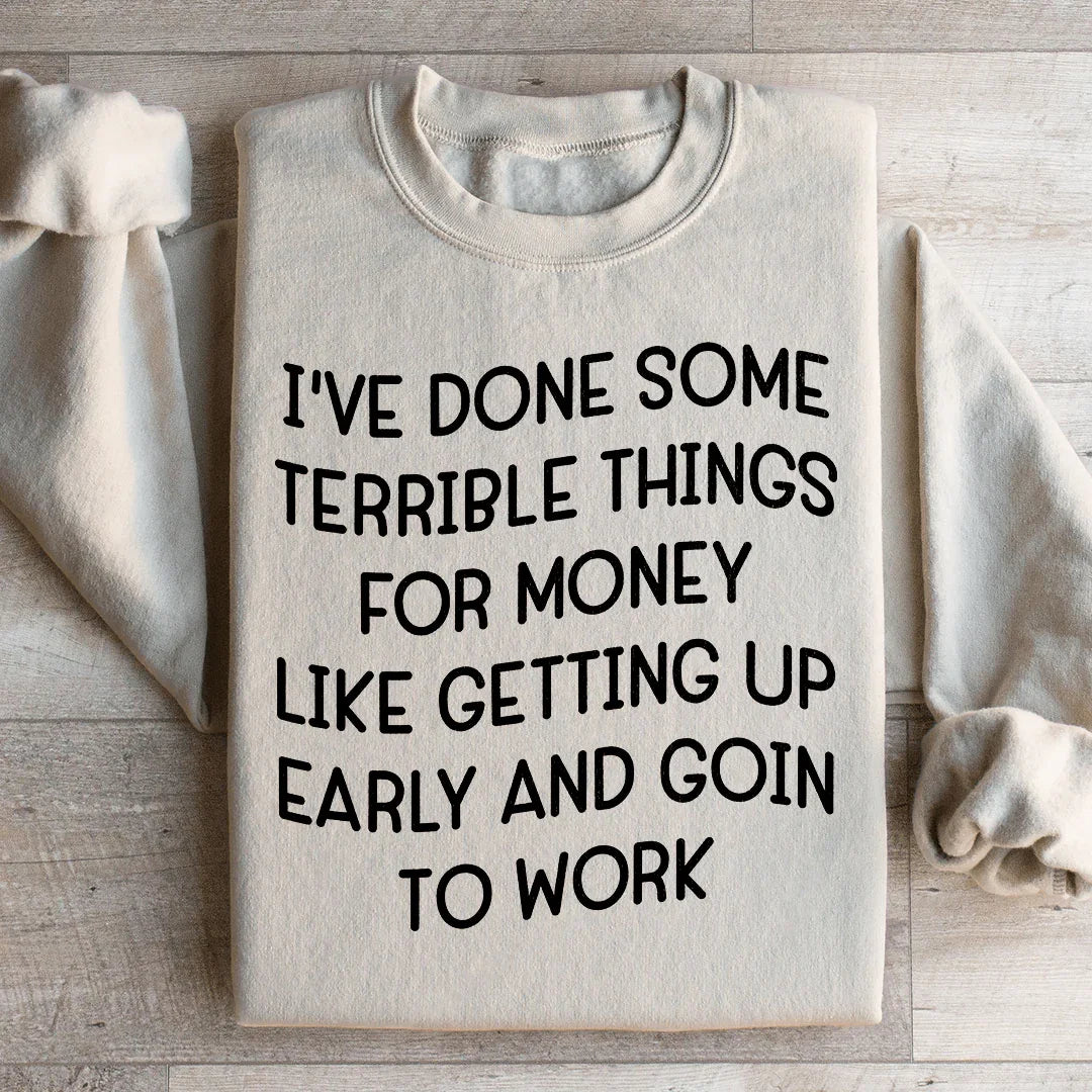 I've Done Some Terrible Things Sweatshirt product image 2
