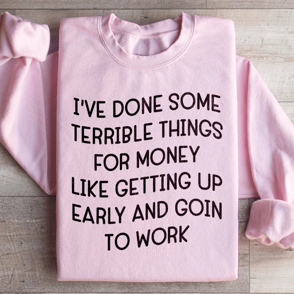I've Done Some Terrible Things Sweatshirt product image 4