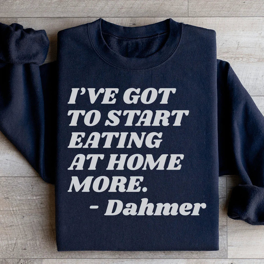 I've Got To Start Eating More At Home Sweatshirt product image 4