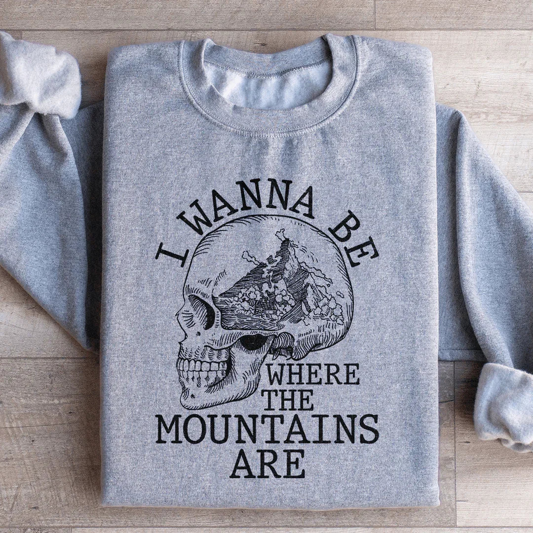 I Wanna Be Where The Mountains Are Sweatshirt product image 2