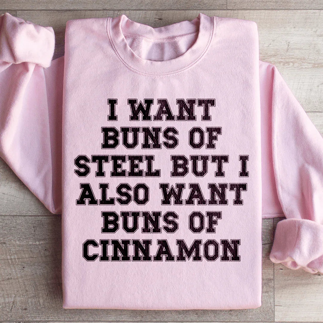 I Want Buns Of Steel Sweatshirt product image 1