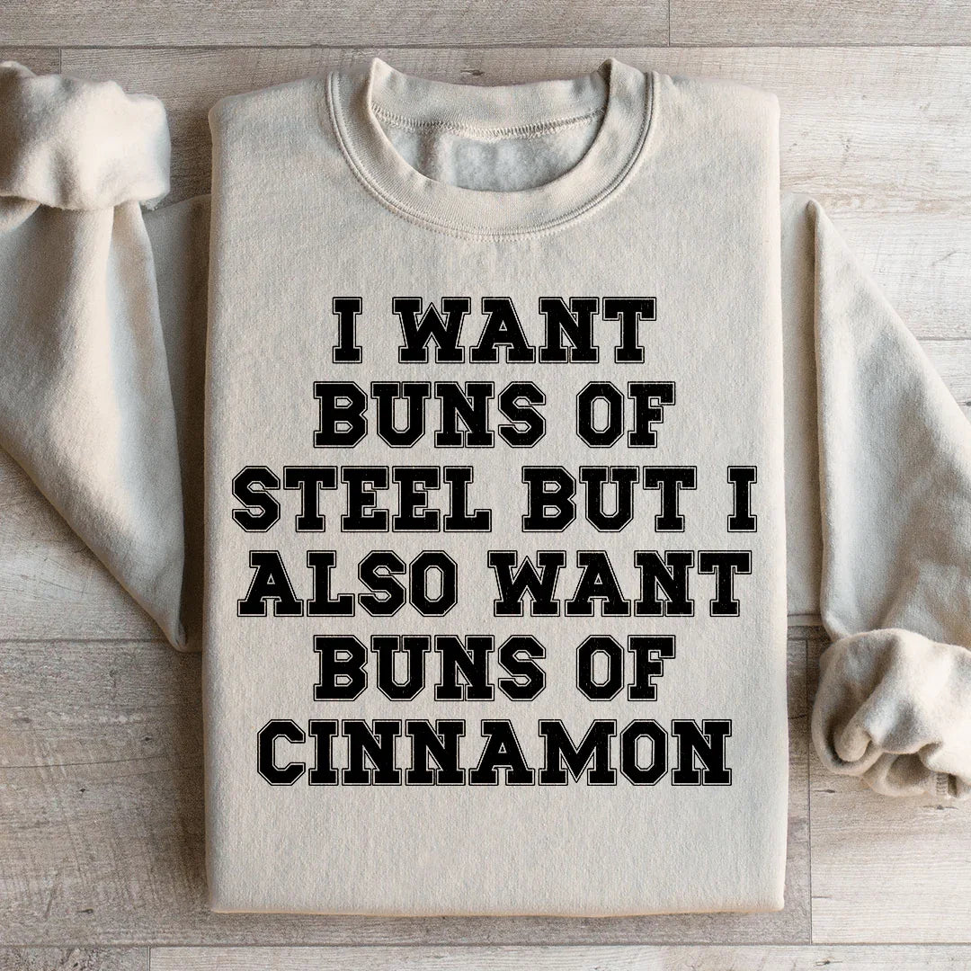 I Want Buns Of Steel Sweatshirt product image 2
