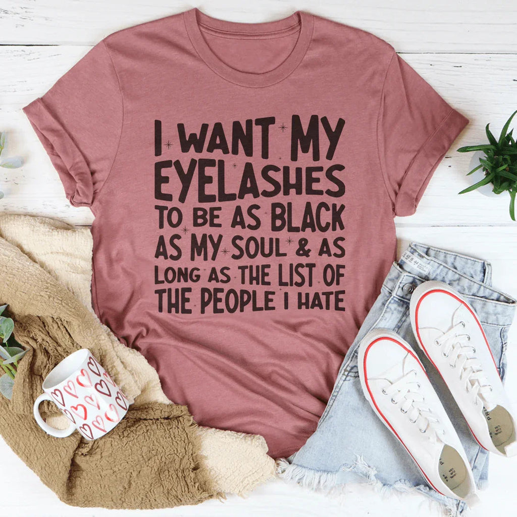 I Want Eyelashes To Be As Black As My Soul Tee product image 3