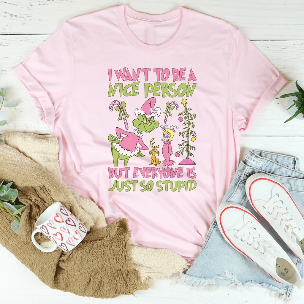 I Want To Be A Nice Person But Everyone Is Just So Stupid product image 1