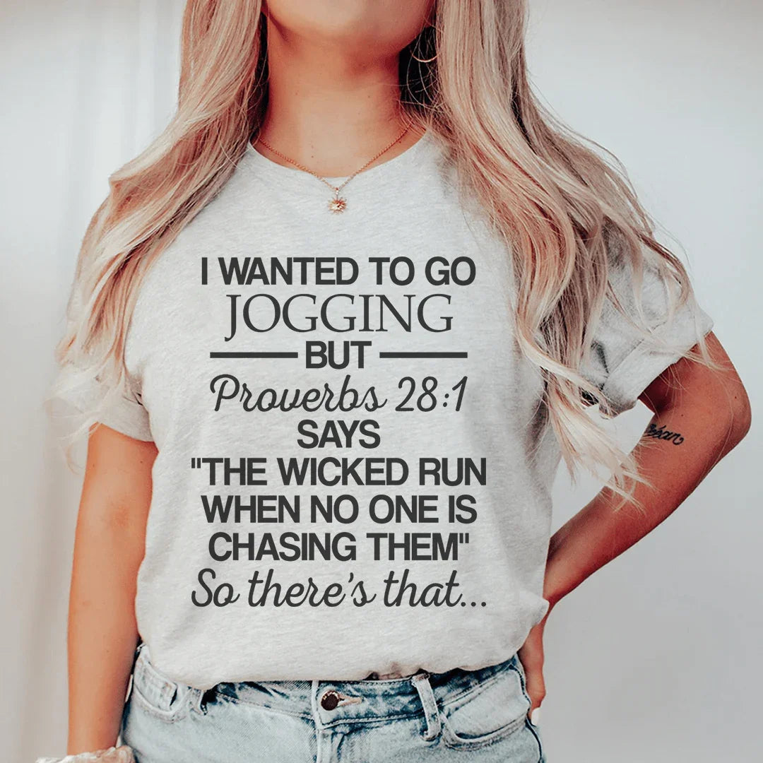 I Wanted To Go Jogging But Proverbs Tee product image 1