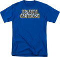 I Watch Cartoons T-Shirt product image 1