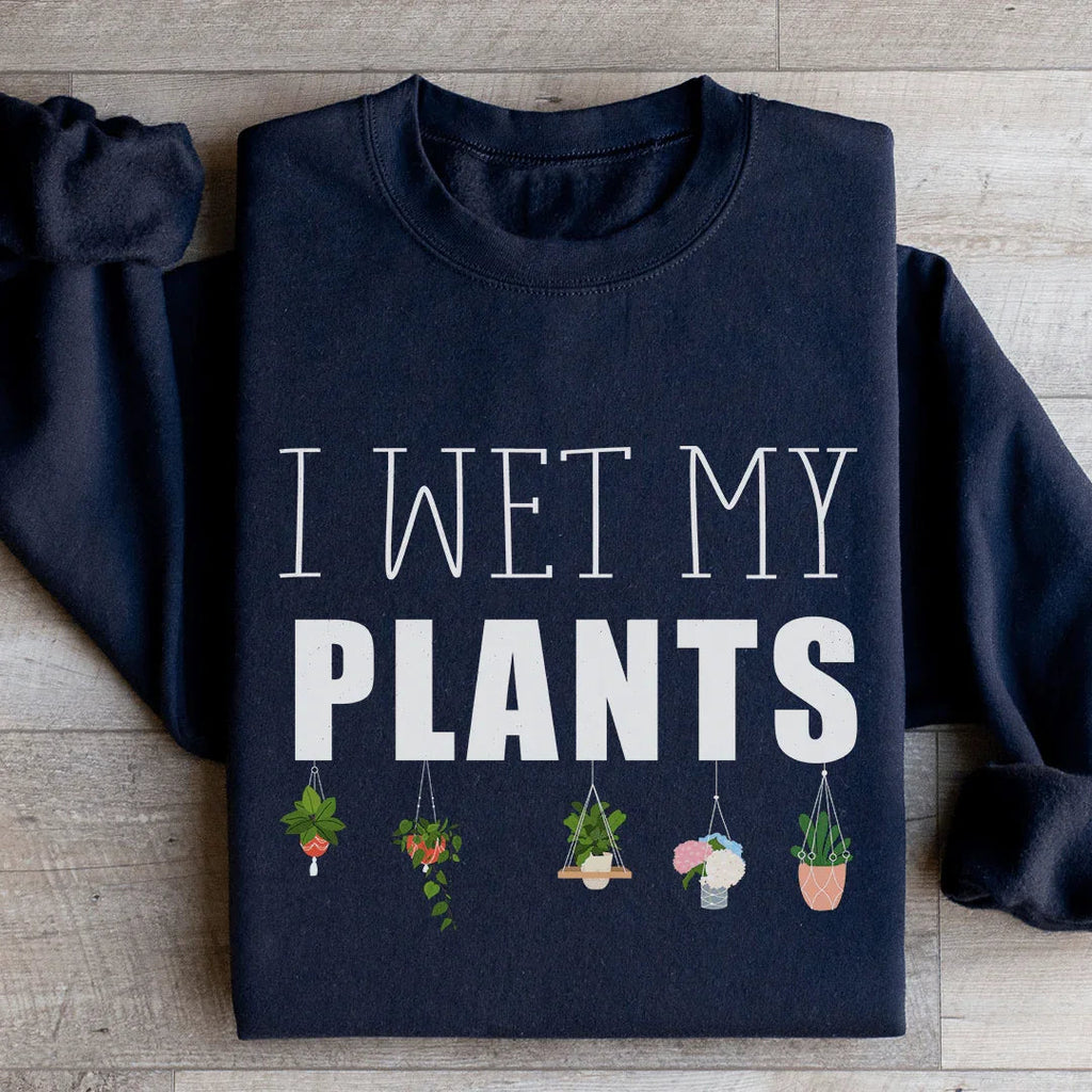 I Wet My Plants Sweatshirt product image 3
