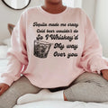 I Whiskey'd My Way Over You Sweatshirt product image 1