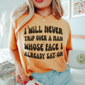 I Will Never Trip Over A Man Whose Face I Already Sat On Tee product image 1