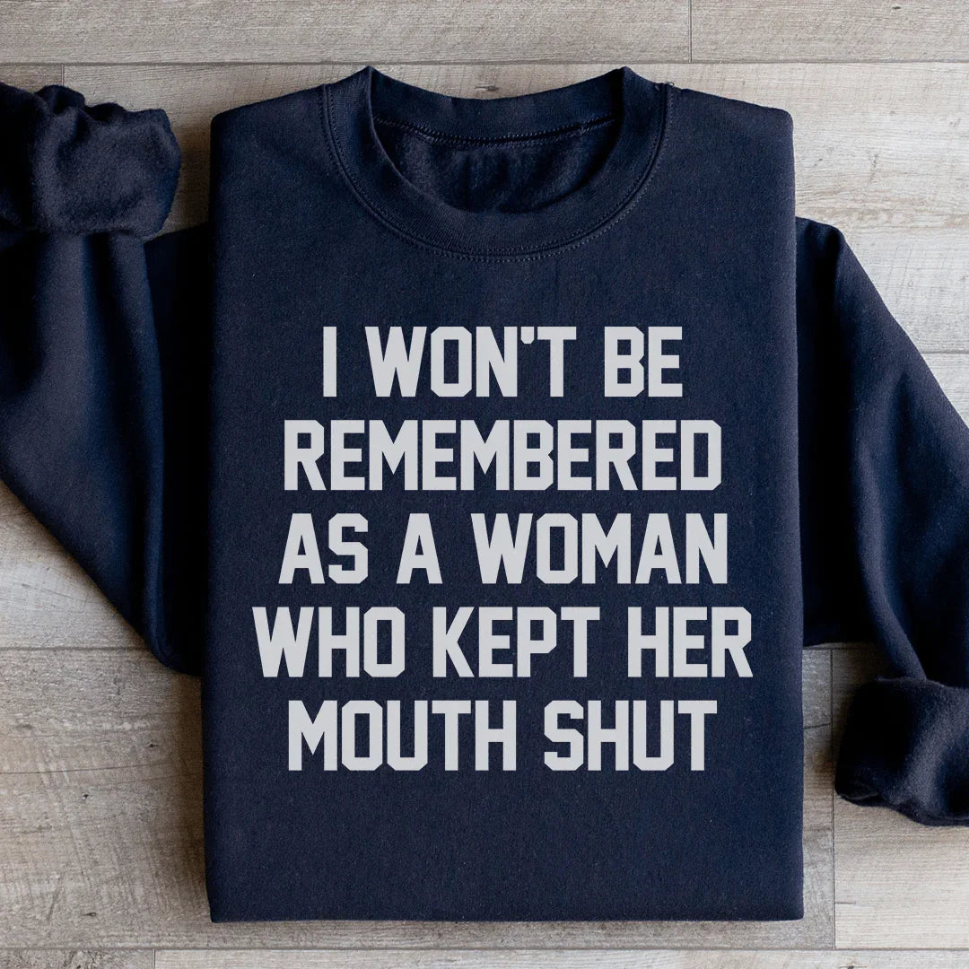 I Won't Be Remembered As A Woman Who Kept Her Mouth Shut product image 4