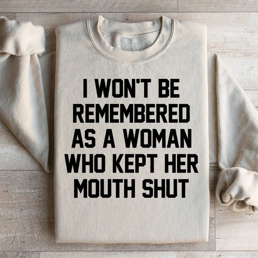 I Won't Be Remembered As A Woman Who Kept Her Mouth Shut product image 2