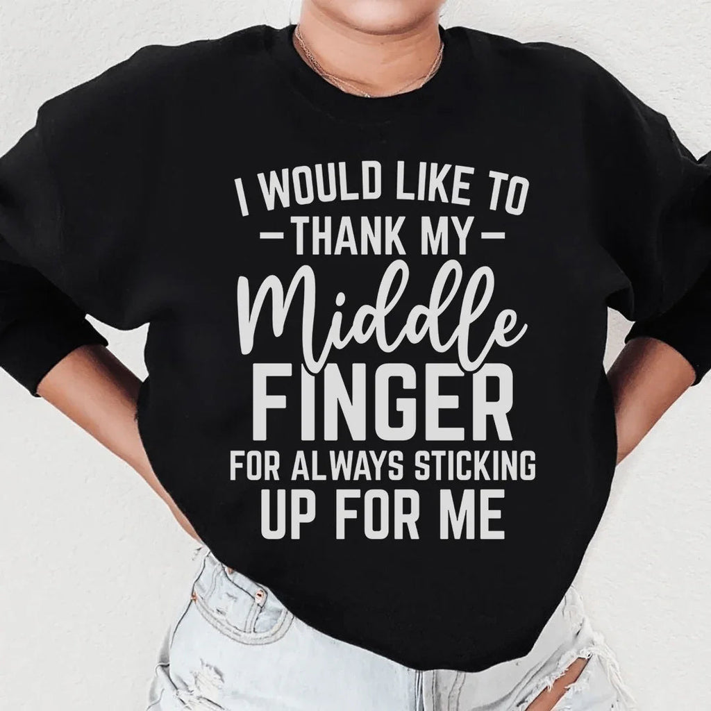 I Would Like To Thank My Middle Finger Sweatshirt product image 1