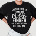 I Would Like To Thank My Middle Finger Sweatshirt product image 1