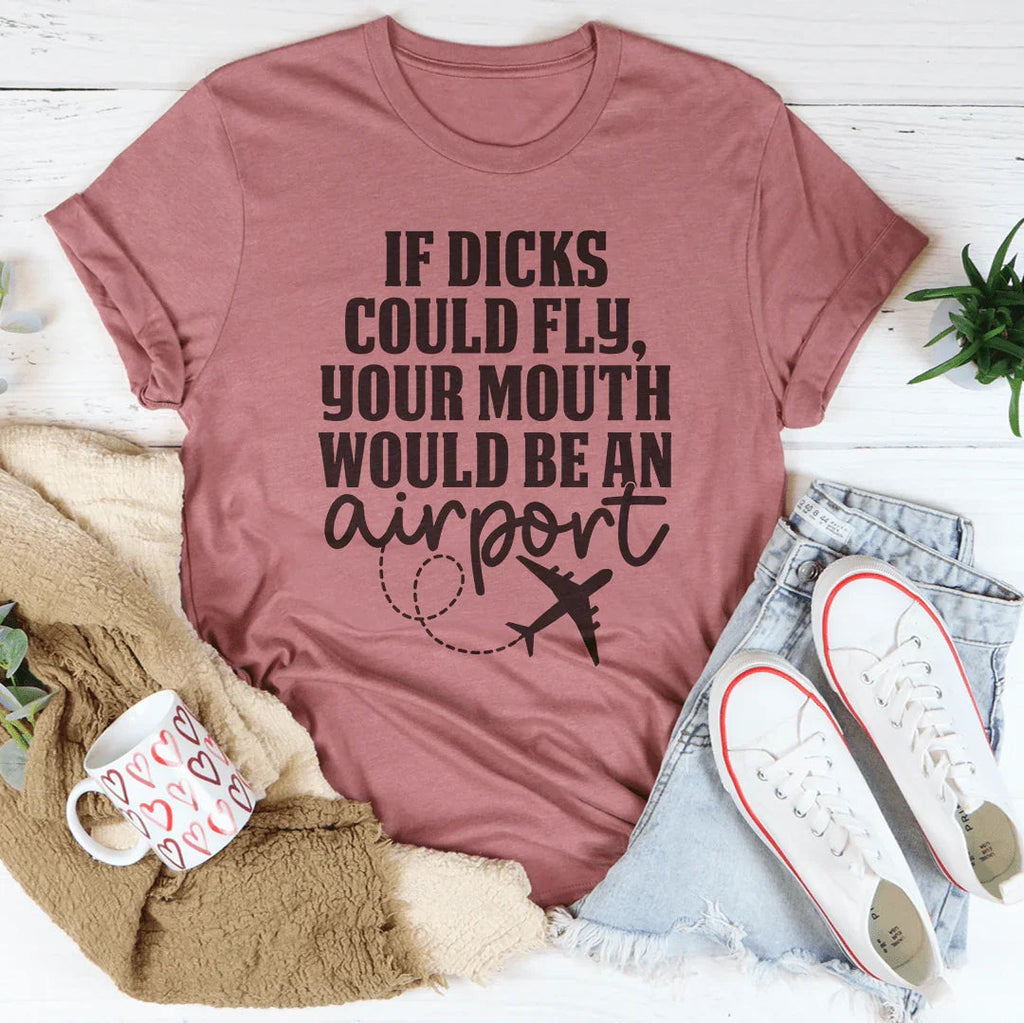 Snarky Quote Graphic Tee – "If D* Could Fly Your Mouth product image 4
