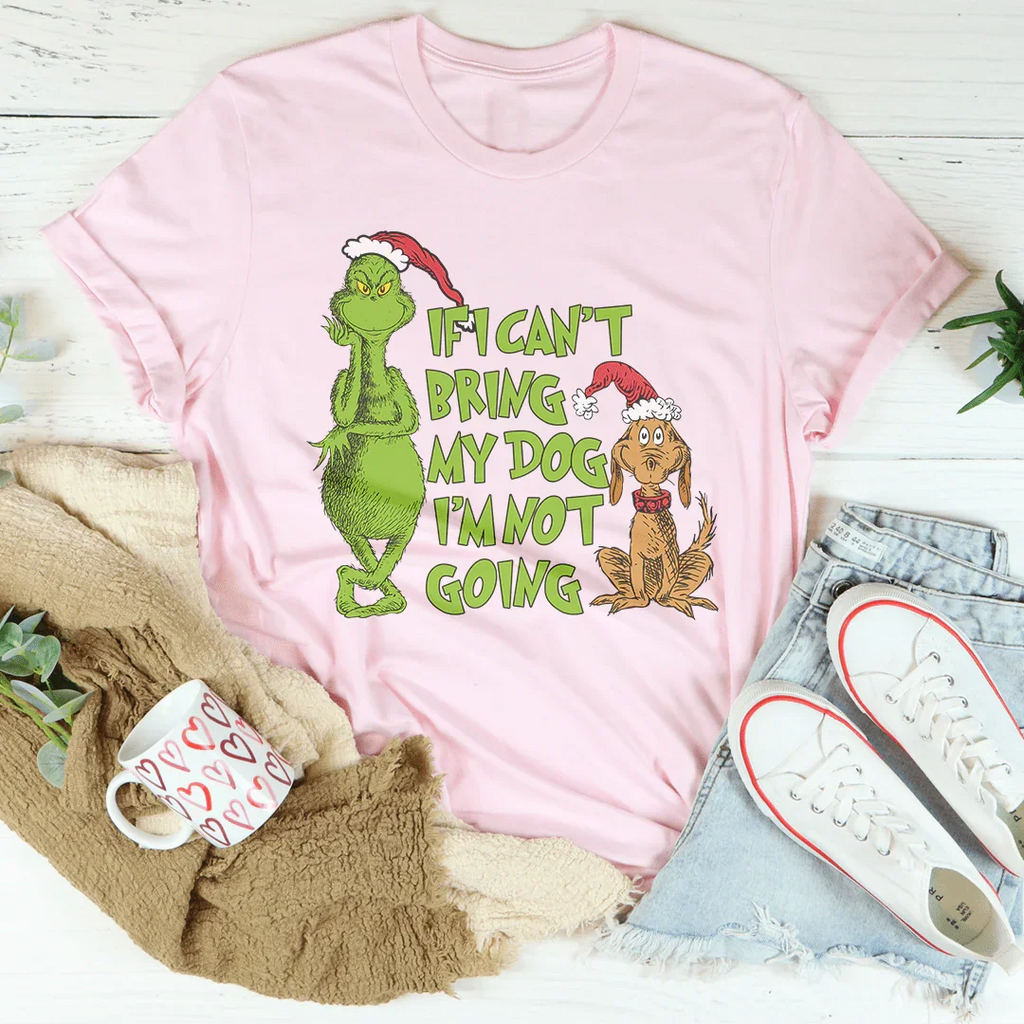 If I Can't Bring My Dog I'm Not Going Tee product image 2