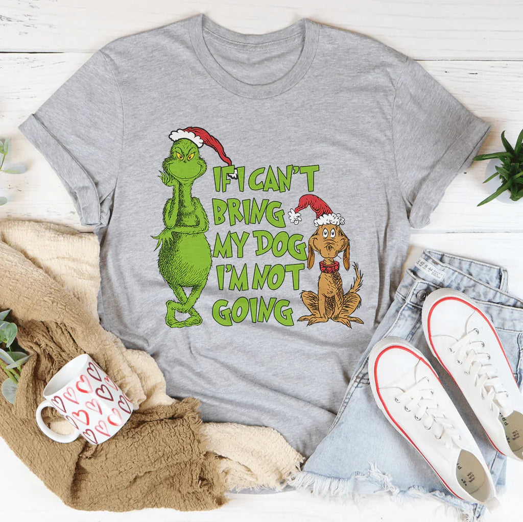 If I Can't Bring My Dog I'm Not Going Tee product image 4