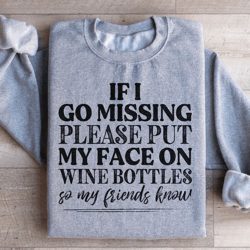 If I Go Missing Sweatshirt product image 3