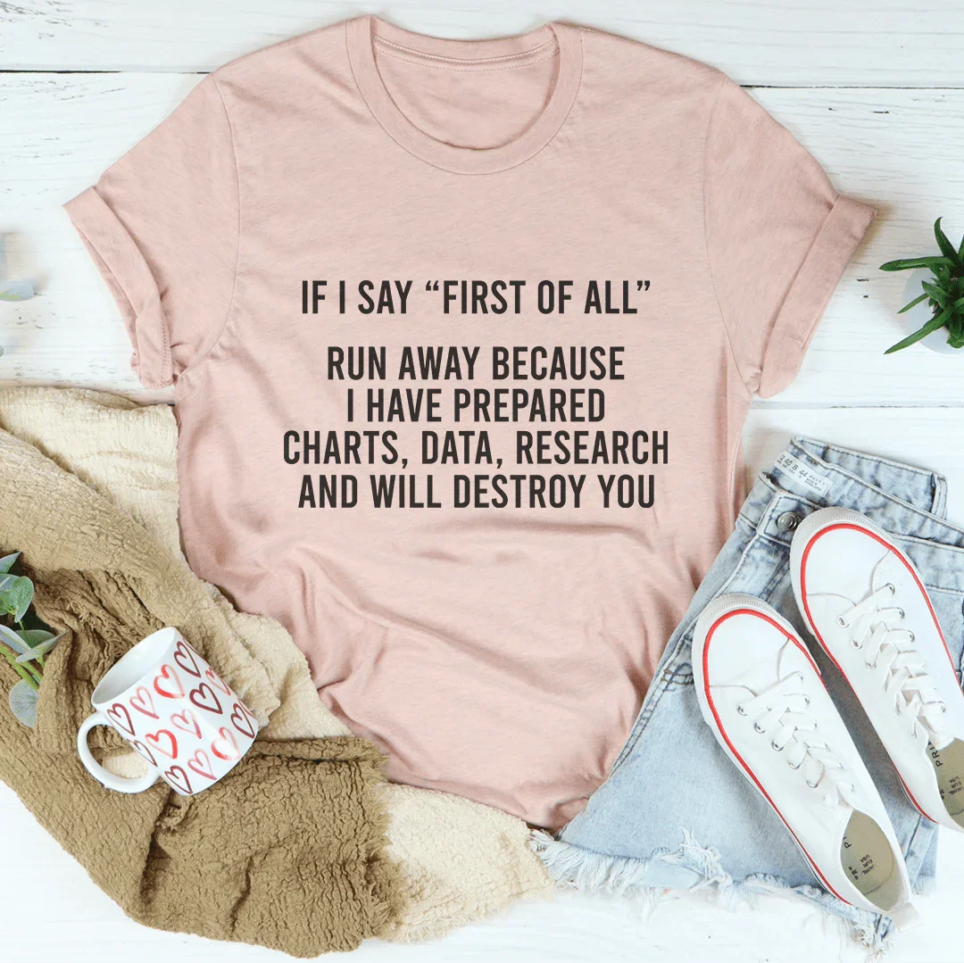 If I Say First Of All Run Away Tee product image 3