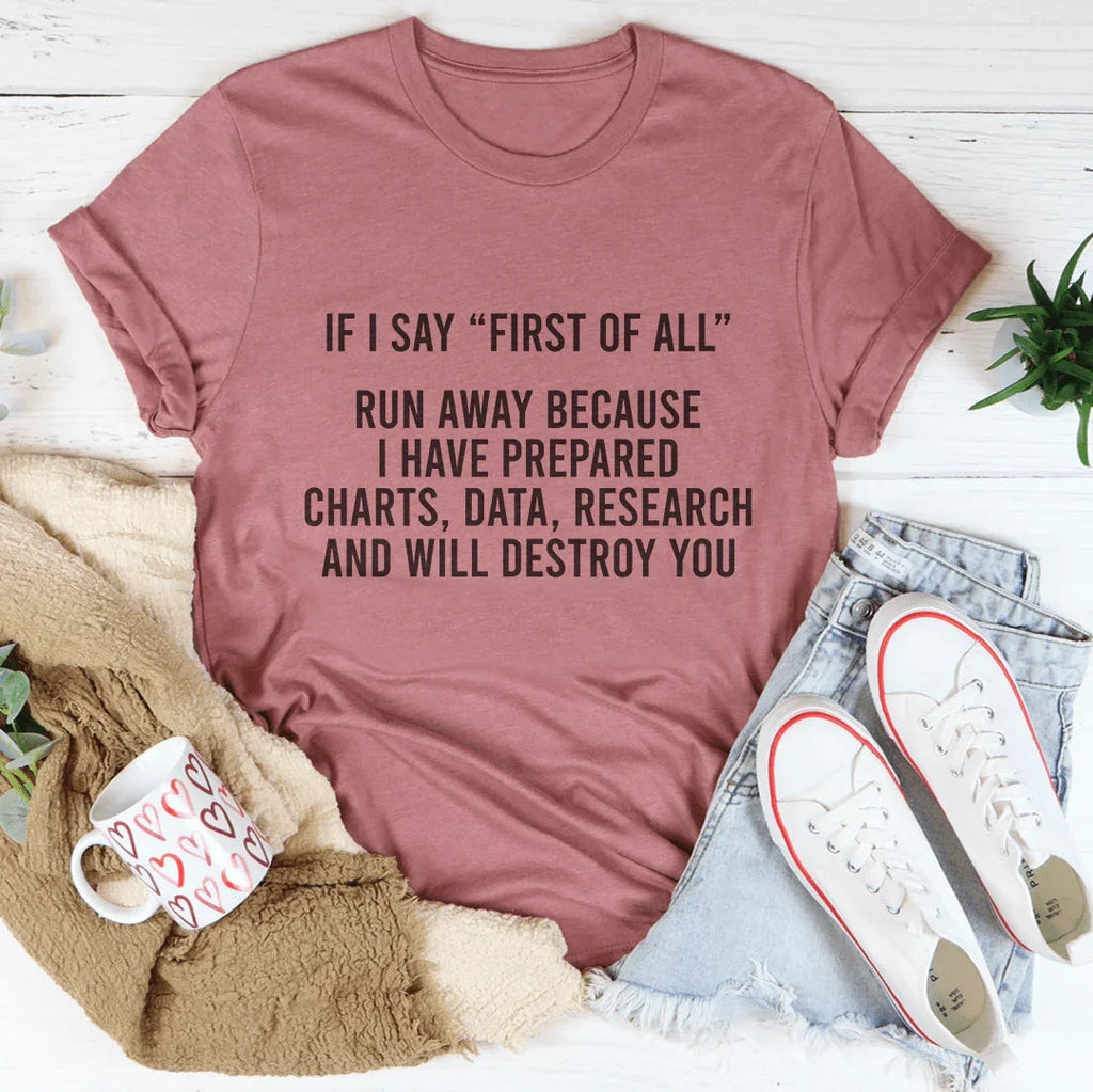 If I Say First Of All Run Away Tee product image 4