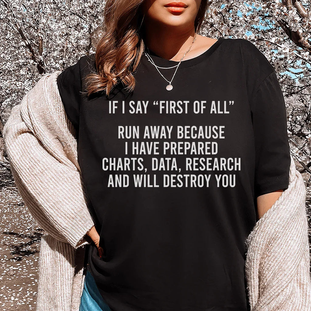 If I Say First Of All Run Away Tee product image 1