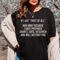 If I Say First Of All Run Away Tee product image 1